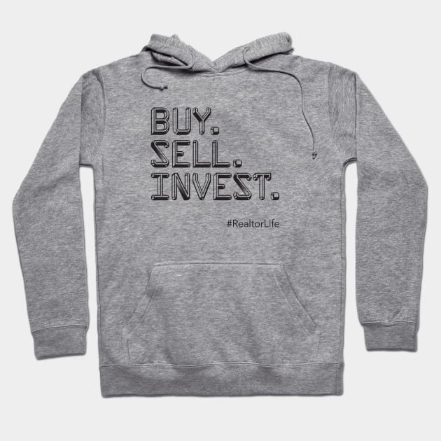 Buy. Sell. Invest. Hoodie by RealTees